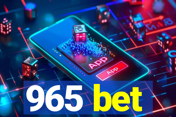 965 bet